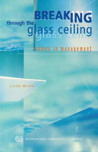 Breaking Through The Glass Ceiling Women In Management 2nd Edition Linda Wirth