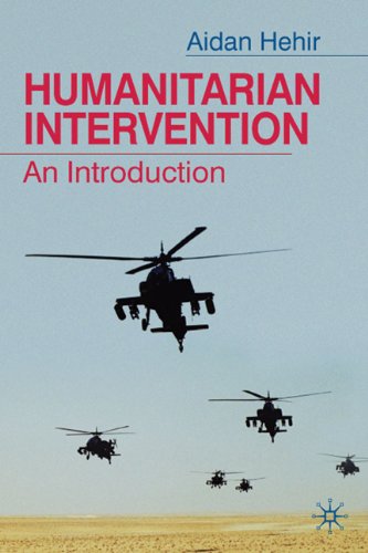 Humanitarian Intervention An Introduction Aidan Hehir