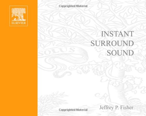 Instant Surround Sound Jeffrey P Fisher Jeffrey P Fisher