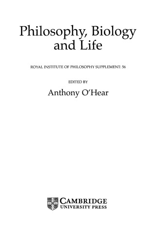 Philosophy Biology And Life Royal Institute Of Philosophy Supplements 1st Edition Anthony Ohear