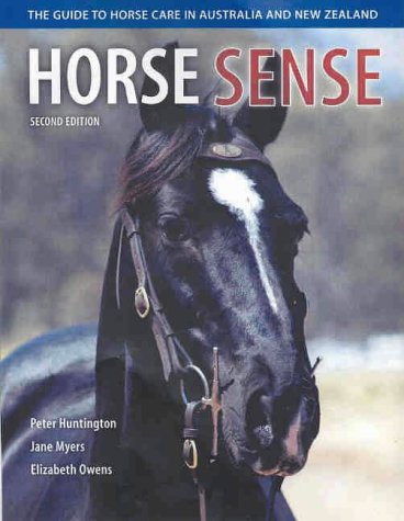 Horse Sense The Guide To Horse Care In Australia And New Zealand Landlinks Press 2nd Peter Huntington