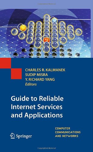 Guide To Reliable Internet Services And Applications 1st Edition Charles R Kalmanek