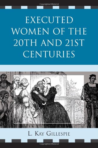 Executed Women Of 20th And 21st Centuries L Kay Gillespie