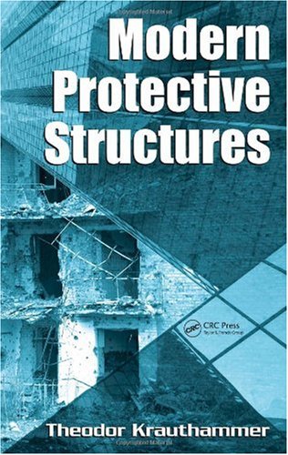Modern Protective Structures Civil And Environmental Engineering Theodor Krauthammer