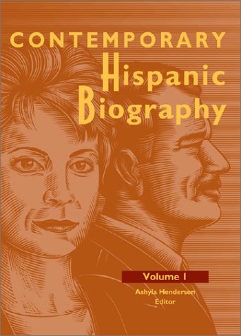 Contemporary Hispanic Biography Volume 1 Ashyia Henderson