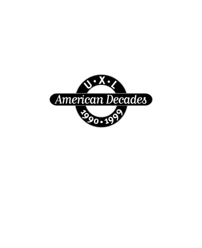 Uxl American Decades 1990 1999 199099 Rob Nagel
