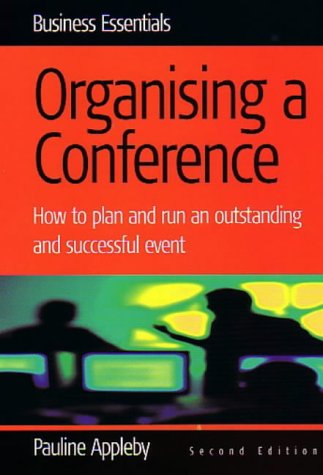 Organising A Conference Business Essentials 2nd Pauline Appleby