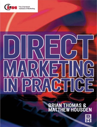 Direct Marketing In Practice Chartered Institute Of Marketing Matthew Housden