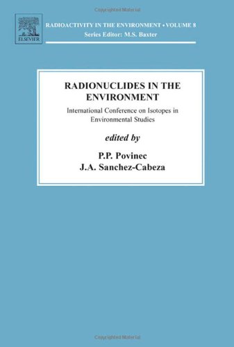 Radionuclides In The Environment Int Conf On Isotopes In Env Studies 1st Edition P Povinec And Ja Sanchezcabeza Eds