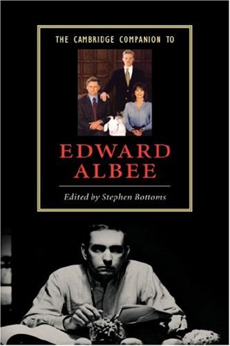 The Cambridge Companion To Edward Albee Stephen Bottoms