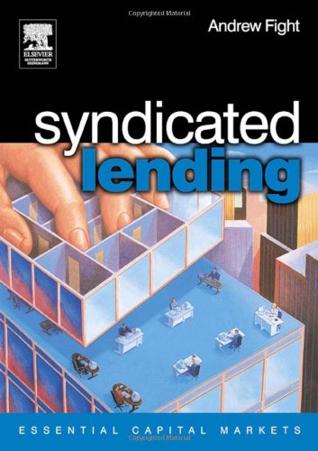 Syndicated Lending Essential Capital Markets Andrew Fight
