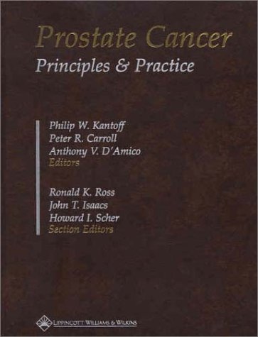 Prostate Cancer Principles And Practice 1st Philip W Kantoff