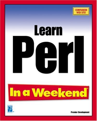 Learn Perl In A Weekend 1st Edition Thomas Nowers