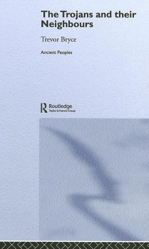 Trojans And Their Neighbours Ancient Peoples 1st Edition T Bryce
