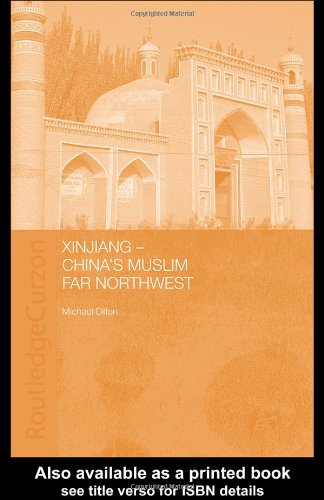 Xinjiang Chinas Muslim Far Northwest Michael Dillon