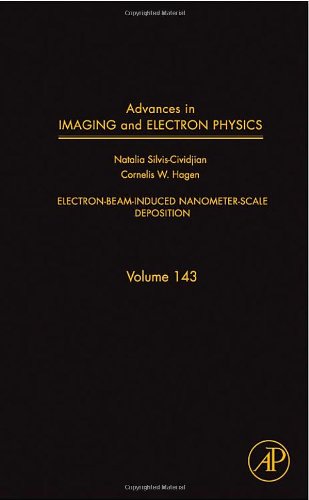 Electronbeaminduced Nanometerscale Deposition 1st Edition Natalia Silviscividjian And Cornelis W Hagen Eds