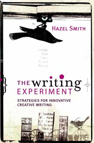 The Writing Experiment Strategies For Innovative Creative Writing Hazel Smith