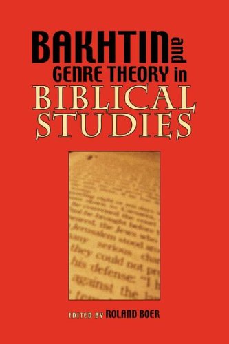Bakhtin And Genre Theory In Biblical Studies Society Of Biblical Literature Semeia Studies Roland Boer