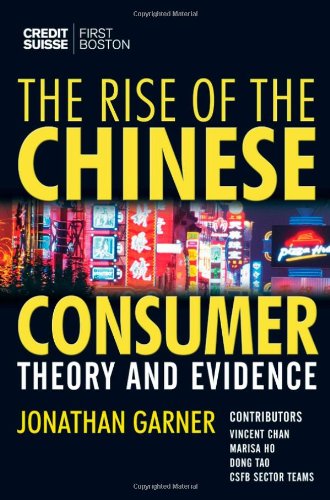 The Rise Of The Chinese Consumer Theory And Evidence 1st Edition Jonathan Garner