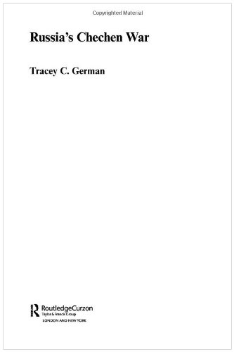 Russias Chechen War 1st Edition Tracey C German
