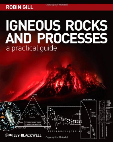 Igneous Rocks And Processes 1st Edition Robin Gill