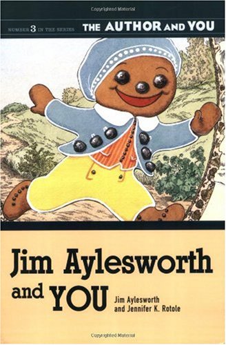 Jim Aylesworth And You The Author And You First Edition Jim Aylesworth
