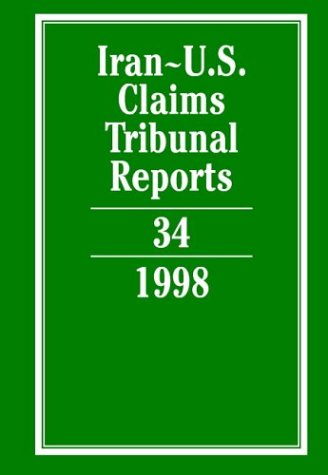 Iranus Claims Tribunal Reports Volume 34 Iranus Claims Tribunal Reports Karen Lee