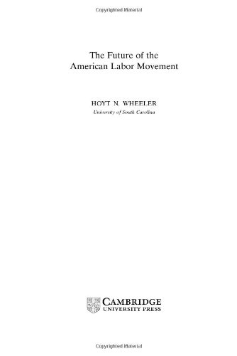 The Future Of The American Labor Movement Hoyt N Wheeler