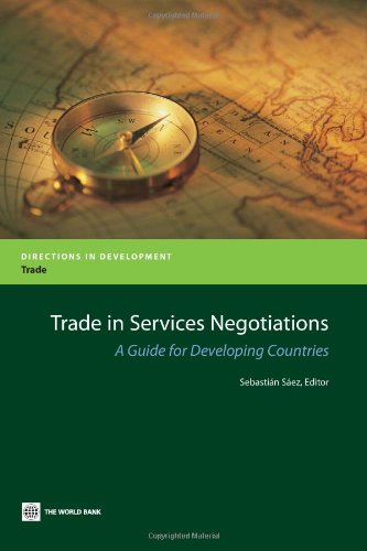 Trade In Services Negotiations A Guide For Developing Countries Directions In Development Sebastian Saez