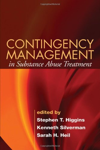 Contingency Management In Substance Abuse Treatment 1st Edition Joseph V Brady