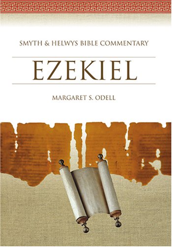 Ezekiel The Smyth Helwys Bible Commentary Margaret S Odell