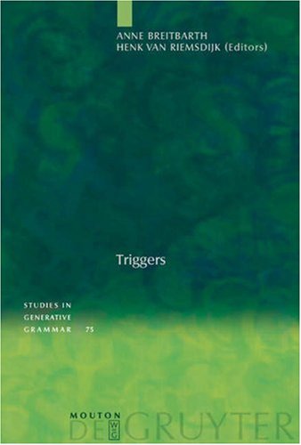 Triggers Anne Breitbarth Henk Van Riemsdijk Eds