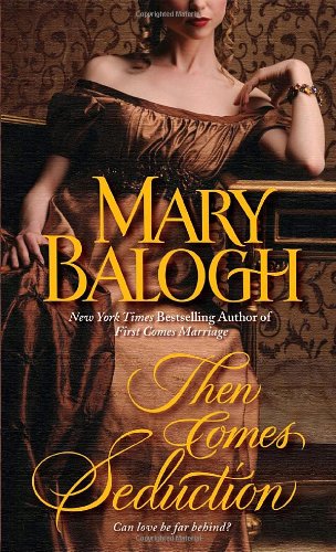Then Comes Seduction Mary Balogh
