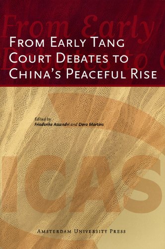 From Early Tang Court Debates To Chinas Peaceful Rise Friederike Assandri