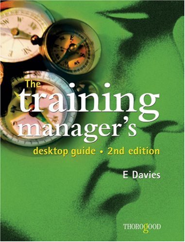The Training Managers Desktop Guide 2nd Eddie Davies