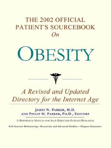The 2002 Official Patients Sourcebook On Obesity 2002th Edition Icon Health Publications