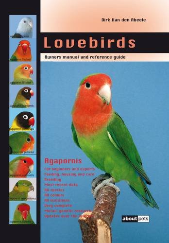 Lovebirds Owners Manual And Reference Guide Dirk Van Den Abeele