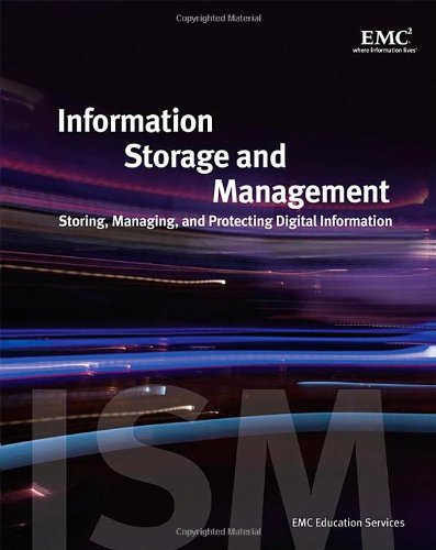 Information Storage And Management Storing Managing And Protecting Digital Information First G Somasundaram And Alok Shrivastava