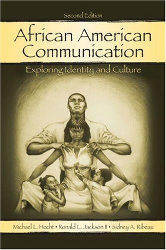 African American Communication Exploring Identity And Culture 2nd Edition Sidney A Ribeau