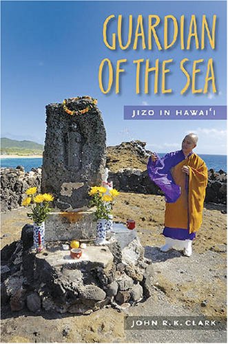 Guardian Of The Sea Jizo In Hawaii John R K Clark