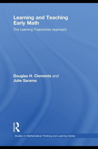 Learning And Teaching Early Math The Learning Trajectories Approach 1st Edition Douglas H Clements