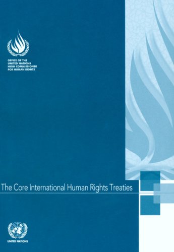 Core International Human Rights Treaties The United Nations