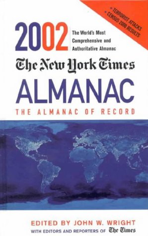 The New York Times Almanac 2002 1st Edition John Wright