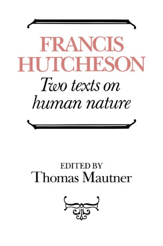 Hutcheson Two Texts On Human Nature Francis Hutcheson
