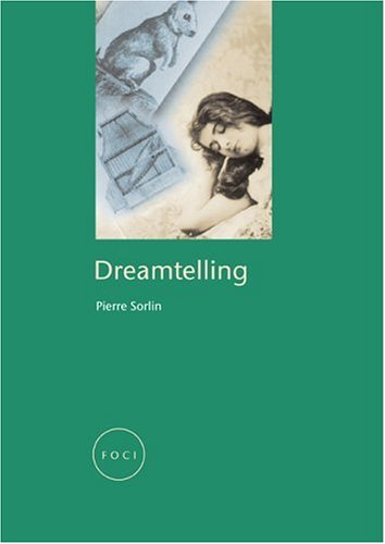 Dreamtelling Foci Pierre Sorlin
