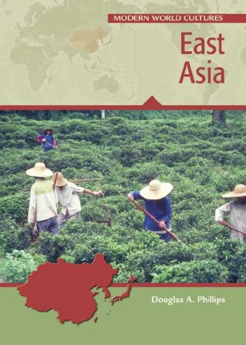 East Asia Modern World Cultures Douglas A Phillips