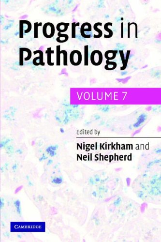 Progress In Pathology Volume 7 Progress In Pathology 1st Edition Nigel Kirkham