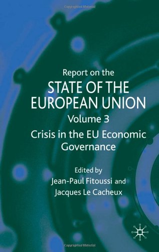 Report On The State Of The European Union Volume 3 Crisis In The Eu Economic Governance Jeanpaul Fitoussi