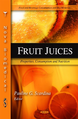Fruit Juices Properties Consumption And Nutrition Food And Beverage Consumption And Health Pauline G Scardina