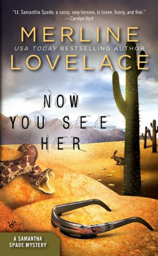 Now You See Her A Samantha Spade Mystery Original Merline Lovelace